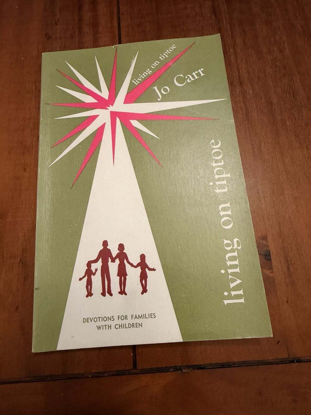 Living On Tiptoe Devotions for Families Jo Carr Vintage Upper Room 1972 Book